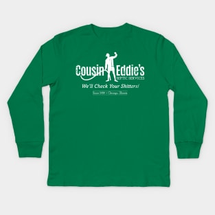 Cousin Eddie's Septic Services (white print) Kids Long Sleeve T-Shirt